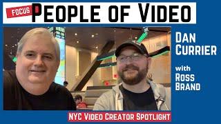 NYC Video Creator Spotlight: Dan Currier of People of Video Conference