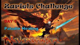 NEW Trial Zariel - Paladin Healing - 1st day on Preview - Neverwinter Mod 19