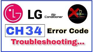 LG AC CH34 Error Code Troubleshooting Guide