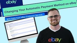 eBay | How To |  Change Your Automatic Payment Method