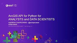 ArcGIS API for Python: Analysts and Data Science