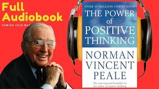 The Power of Positive Thinking by Norman Vincent Peale | Full Audiobook | AudioBooks HUB