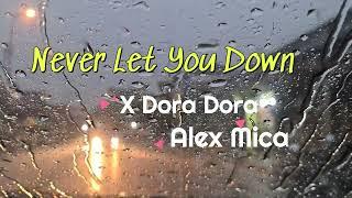 Slow Remix - DJ Never Let You Down X Dora Dora - New Remix