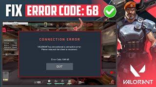 How to Fix Valorant Error Code 68 on PC | Valorant Encountered Connection Error