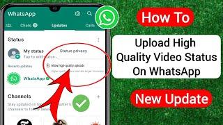 How To Upload High Quality Video Staus On WhatsApp | HD Video Status On WhatsApp