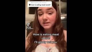 Hows eating meet is racist?