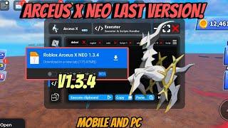 [NEW] ARCEUS X NEO EXECUTOR LASTEST VERSION V1.3.4 | ARCEUS X NEO EXECUTOR MOBILE ROBLOX