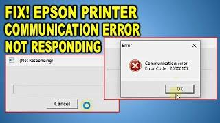 [SOLVED] Epson Printer Not Responding Communication Error Code 20000107 While Resetting