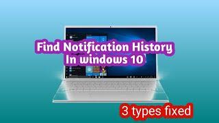 how to find your notification history in windows 10@MR.LEARNING WAY