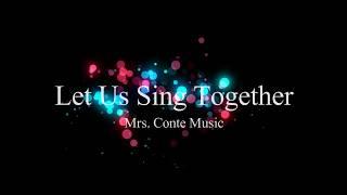 Let Us Sing Together
