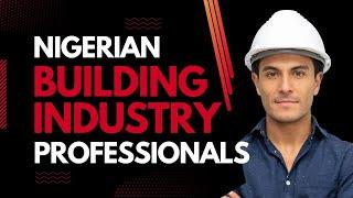 Nigerian Building Industry Professionals