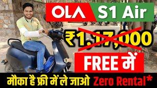 Ola S1 Air Free में मिलरहा है  Ola electric S1 Air Zero Rental* // Ola electric scooter