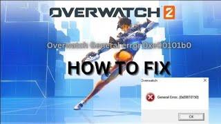 Overwatch 2 General error 0xe00101b0 – How To Fix