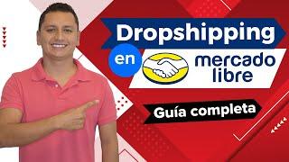  Cómo hacer Dropshipping en Mercado Libre