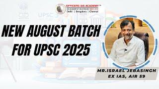 August Batches for UPSC 2025 | Officers IAS Academy