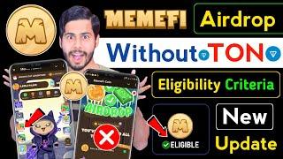 Memefi Airdrop Eligibility Criteria  memefi new update, memefi without ton, memefi listing date