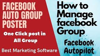 Facebook group auto poster - How to auto post in Multiple Facebook groups in one click