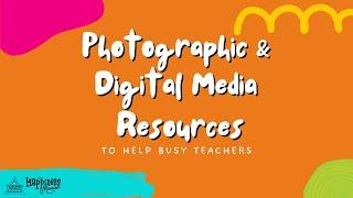 Photographic & Digital Media Resources