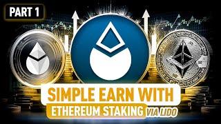 Stake Ethereum with Lido: Instant Rewards & Liquid stETH Explained! Part 1