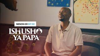 ISHUSHO YA PAPA S03E02 || GASOPO NONEHO ARABESHYA IKI KO BAGIYE KUMENYA IMYIRONDORO YE ||ZACU SERIES