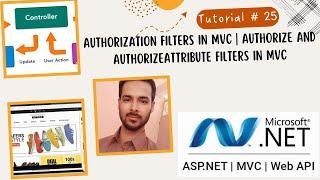 Tutorial 25: Authorization filters in MVC | Authorize and AuthorizeAttribute filters in MVC