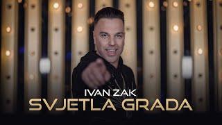 Ivan Zak -  Svjetla grada (Official Video) 4K