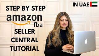 Amazon Seller Central Tutorial For UAE In 2023-2024 | Complete Walkthrough