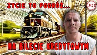 Na bilecie kredytowym przez ŻYCIE - Miłosz