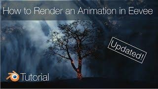 [2.8] Blender : How to Render an Animation in EEVEE, New!