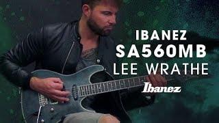 Ibanez SA560MB Electric Guitar featuring Lee Wrathe