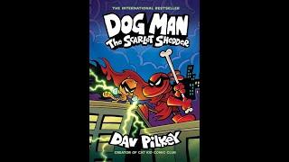 DOG MAN: Book 12 The Scarlet Shedder HD by Dav Pilkey ( COMIC-DUB ) READ ALOUD