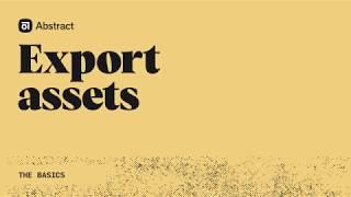 The basics: Export Assets