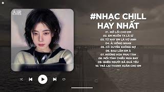 Nhạc Chill TikTok Triệu View - Những Bản Lofi Buồn Hay Nhất Hiện Nay - Nhạc Lofi Chill Buồn 2025