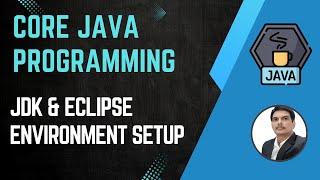 Session 1- Introduction To Java| JDK & Eclipse Installation | Java & Selenium | 2024 New series