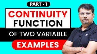 Continuity of a Function | Two Variable Function | Multivariable Calculus
