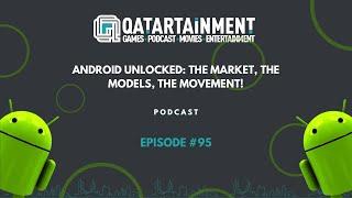 Android Unlocked: The Market, The Models, The Movement #95