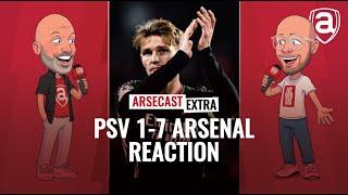 PSV Eindhoven 1-7 Arsenal Reaction | Arsecast Extra