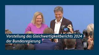 Vorstellung des Gleichwertigkeitsberichts 2024 der Bundesregierung mit Robert Habeck & Nancy Faeser