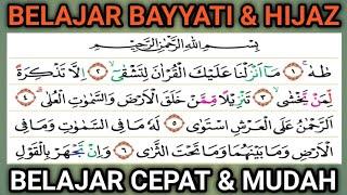 BELAJAR BAYYATI & HIJAZ CEPAT & MUDAH SURAH THAHA 1- 9