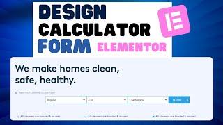How to create a Cleaning Company Service dynamic Calculator Price estimate form in Elementor