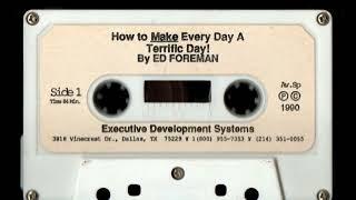 How To Make Every Day A Terrific Day! By Ed Foreman