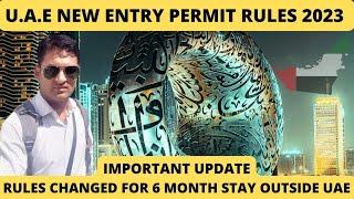 NEW CHANGES U.A.E ENTRY PERMITS FOR RESIDENTS STAYING OUTSIDE OVER 6 MONTHS!!RE-ENTRY PERMIT PROCESS