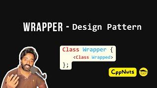 Wrapper Design Pattern In C++