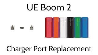 Ultimate Ears UE Boom 2 Charger Port Replacement Not Charging No Power