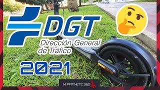 Así es la nueva LEY DGT  Patinetes Eléctricos 2021  NORMATIVA DE TRÁFICO