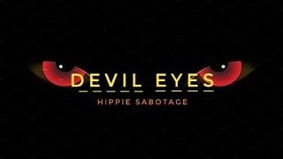 Hippie Sabotage - Devil Eyes || Xplore music