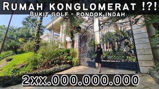 RUMAH KONGLOMERAT !!! SUPER MEWAH !!! BUKIT GOLF - PONDOK INDAH