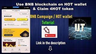 How to use BNB Blockchain on HOT wallet | BNB Campaign