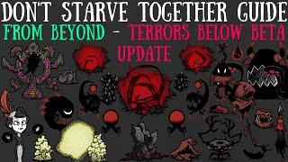 MASSIVE Terrors Below Update - From Beyond - Don't Starve Together Guide [BETA]