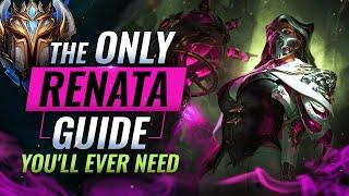 NEW CHAMP RENATA: The ONLY Guide You'll Ever Need - League of Legends Season 12
